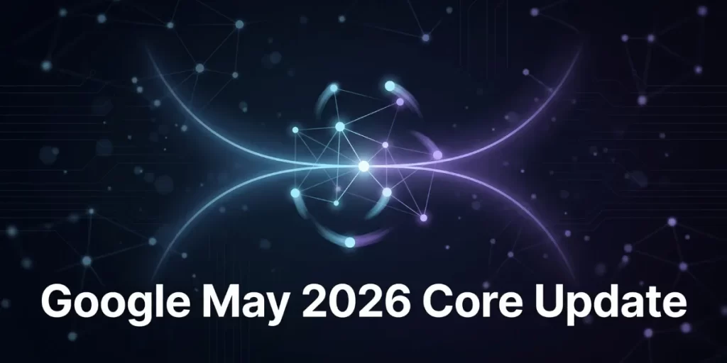 Google May 2026 Core Update
